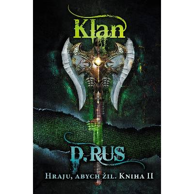 Hraju, abych žil 2 – Klan - Dmitrij Rus
