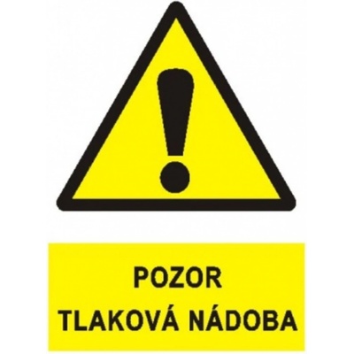 Bezpečnostní značky 1999A A4 fólie Pozor tlaková nádoba