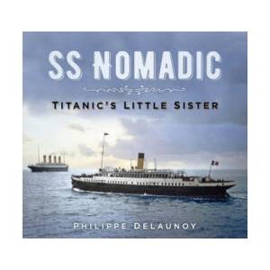 SS Nomadic | Philippe Delaunoy (ISBN: 9780750988070)