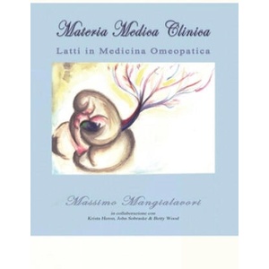 Latti in Medicina Omeopatica | Dott Massimo Mangialavori, Rossana Ceriani MD, Krista Heron Nd (ISBN: 9781537566283)