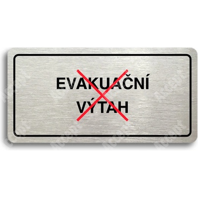 ACCEPT Piktogram TOTO NENÍ EVAKUAČNÍ VÝTAH - stříbrná tabulka - barevný tisk