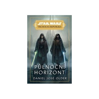 Star Wars - Vrcholná Republika - Půlnoční horizont
