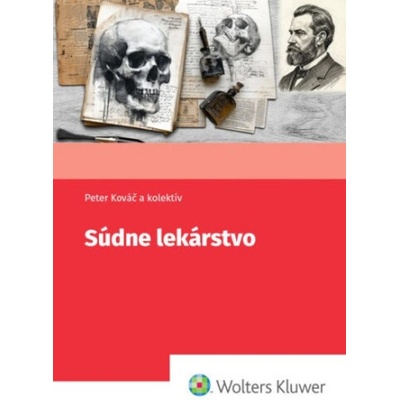 Súdne lekárstvo | Peter Kováč, Silvia Farkašová Iannaccone, Nikita Bobrov, Andrej Thurzo, Klaud