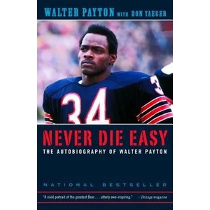 Never Die Easy | Walter Payton, Don Yaeger (ISBN: 9780375758218)