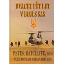 Dvacet pět let v boji s SAS - Peter Ratcliffe