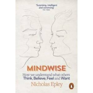 Mindwise | Nicholas Epley (2015)