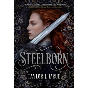 Steelborn (ISBN: 9780857509154)