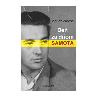Deň za dňom samota - Marian Váross SK