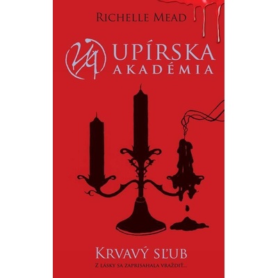 Krvavý sľub - Richelle Mead