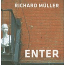 Enter - Richard Müller