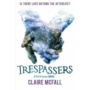 Trespassers | Claire McFall (ISBN: 9781782504351)