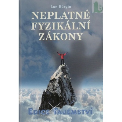 Neplatné fyzikální zákony - Luc Bürgin