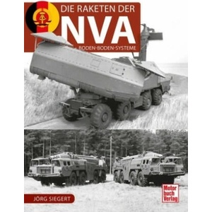 Die Raketenartillerie der NVA | Jörg Siegert (ISBN: 9783613046542)