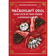 Mačkohlavý orol - Dominika Sakmárová, Michaela Ahonen ilustrátor