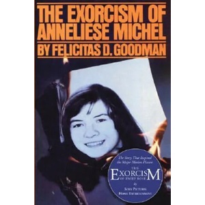Exorcism of Anneliese Michel | Felicitas Goodman (ISBN: 9781597524322)