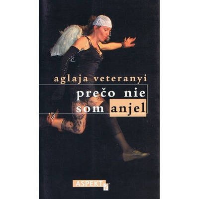 Prečo nie som anjel