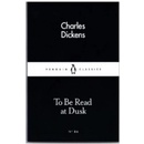 To be Read at Dusk