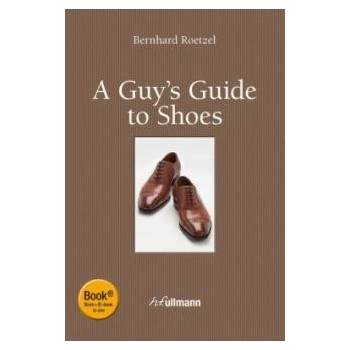 Roetzel Bernhard - A Guys Guide to Shoes - kniha + e-kniha