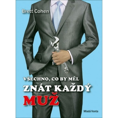 Všechno, co by měl znát každý muž - Brett Cohen