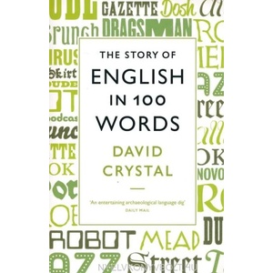 Story of English in 100 Words | David Crystal (2012)