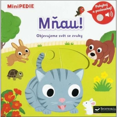 MiniPEDIE Mňau! Objevujeme svět se zvuky