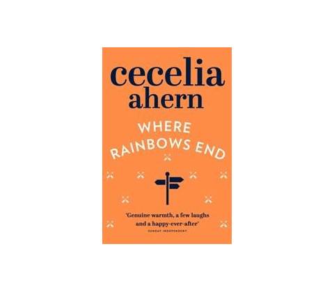 Where Rainbows End - C. Ahern