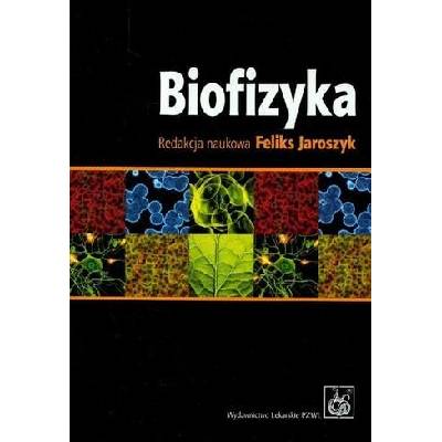 Biofizyka | Feliks (red. ) Jaroszyk
