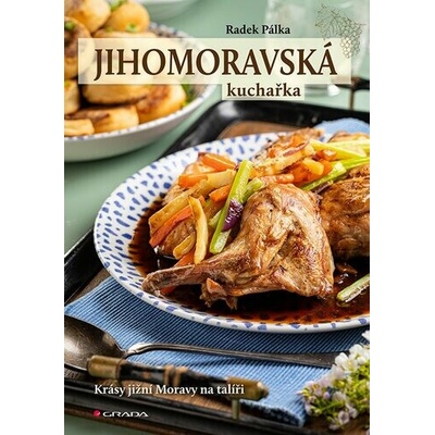 Jihomoravská kuchařka - Radek Pálka