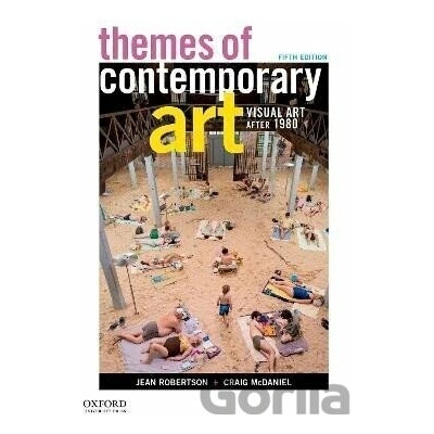 Themes of Contemporary Art: Visual Art After 1980 Robertson Jean