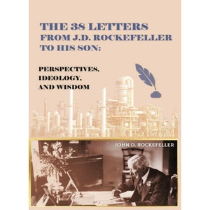 The 38 Letters from J. D. Rockefeller to his son (ISBN: 9788199968523)