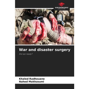 War and disaster surgery (ISBN: 9786630142761)