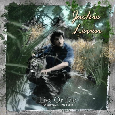 LEVEN, JACKIE - LIVE OR DIE CD