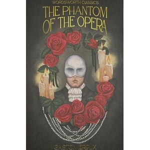 Phantom of the Opera | Gaston Leroux (ISBN: 9781840228533)