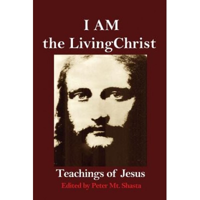 I AM the Living Christ | Peter Mt Shasta