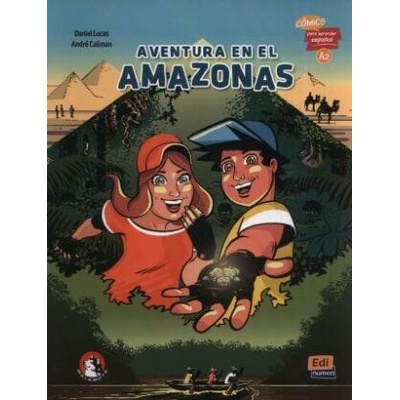 Aventura en el Amazonas (A2) : Comics para aprender espanol