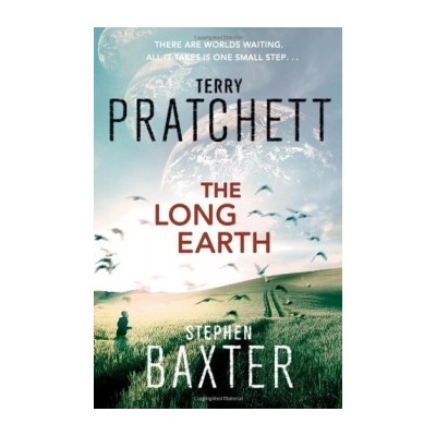 The Long Earth - Terry Pratchett , Stephen Baxter
