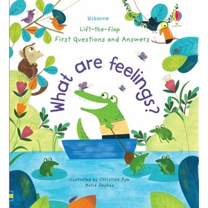 Lift-the-Flap First Questions and Answers What are feelings (ISBN: 9781474948180)