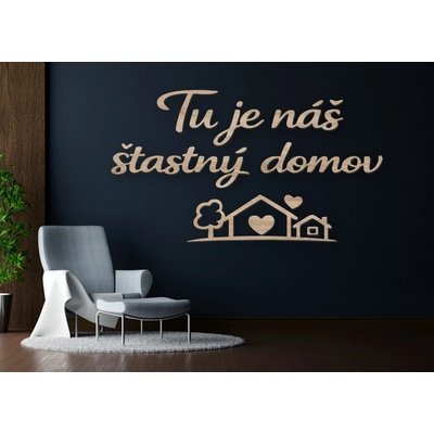 Drevený citát na stenu – Tu je náš šťastný domov (2180)