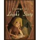 Clutter VI: Leigh's Story