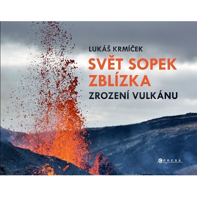 Svět sopek zblízka: Zrození vulkánu - Lukáš Krmíček