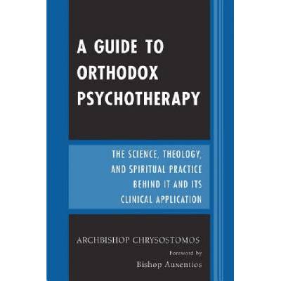Guide to Orthodox Psychotherapy | Chrysostomos