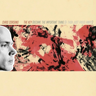 Chris Corsano - THE KEY (BECAME THE IMPORTANT THING [& THEN JUST FADED AWAY]) Vinyl