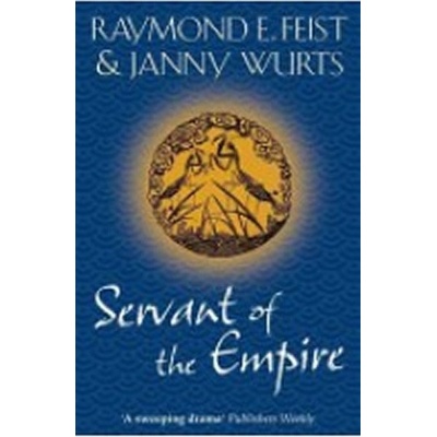 Servant of the Empire - Feist, R. E. - Wurts, J.