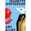 Art & Lies: A Piece for Three Voices and a Ba- Jeanette Winterson