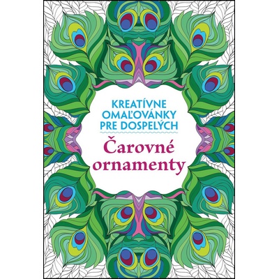 Čarovné ornamenty. Kreatívne omaľovánky pre dospelých SK
