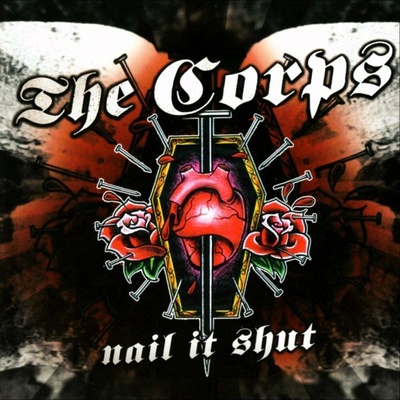 The Corps - Nail It Shut LP