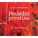 Multiland Poslední prvotina (Sozanská Olga - Munzarová Bára) - CD (MP3) (073003)