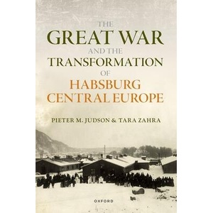 The Great War and the Transformation of Habsburg Central Europe | Zahra (ISBN: 9780198804000)