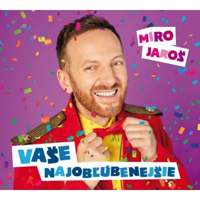 Miro Jaroš: Vaše najobľúbenejšie - Miro Jaroš