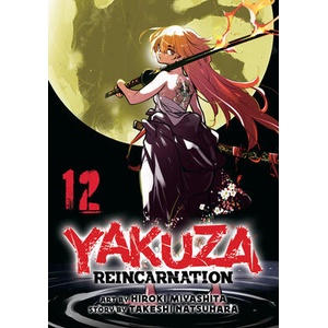 Yakuza Reincarnation Vol. 12 | Hiroki Miyashita (ISBN: 9798891605701)